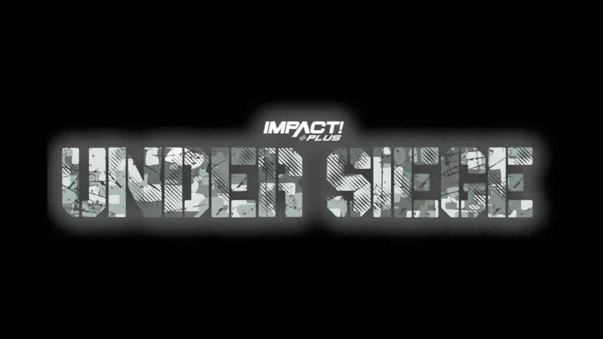 IMPACT Wrestling Announces Date & Location For Under Siege WrestleTalk