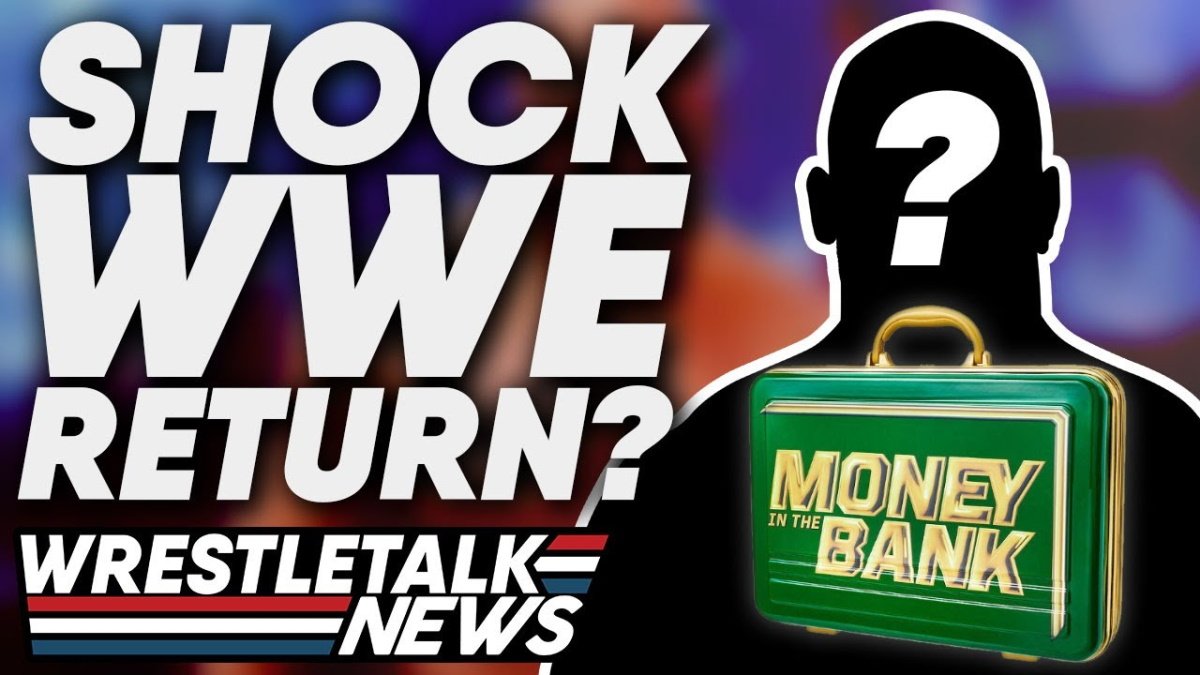 MAJOR Money in the Bank Return? AEW GIVE UP On Two Stars? WWE ‘VERY HIGH’ On Star! | WrestleTalk