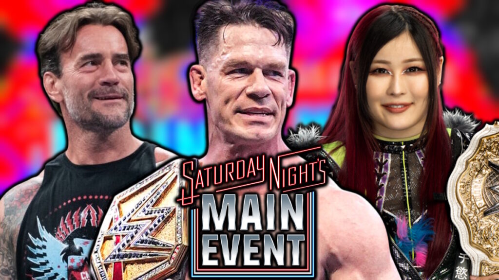 WWE Saturday Night's Main Event logo, John Cena, CM Punk and IYO SKY